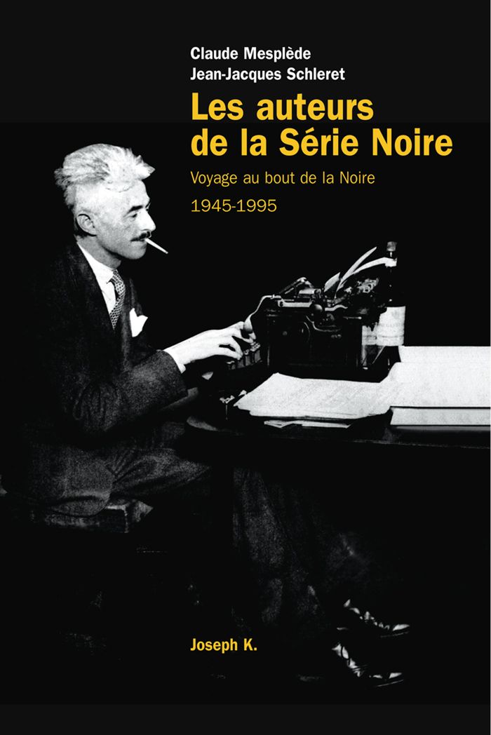 Couverture du livre « LES AUTEURS DE LA SERIE NOIRE 1945-1995 », librairie Les Contes Infusés à Corte