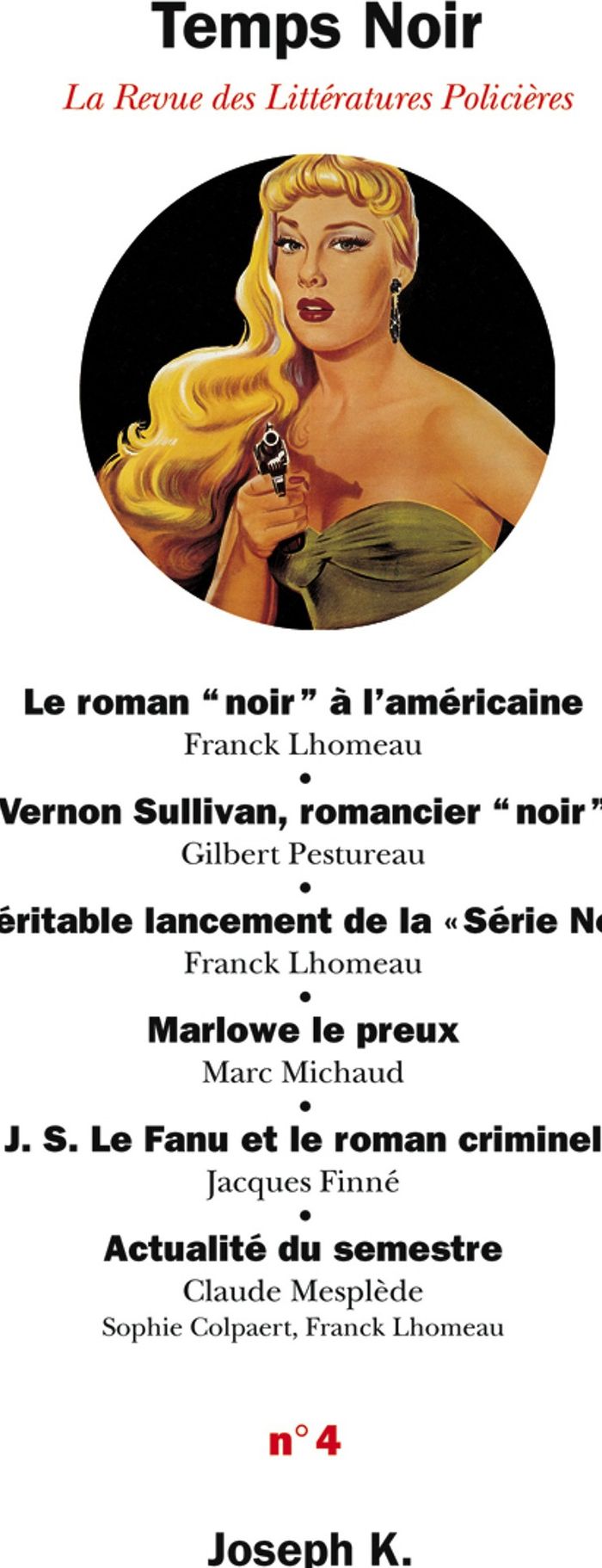 Couverture du livre « TEMPS NOIR LA REVUE DES LITTERATURES POLICIERES N 4 » de Collectif, librairie Les Contes Infusés à Corte
