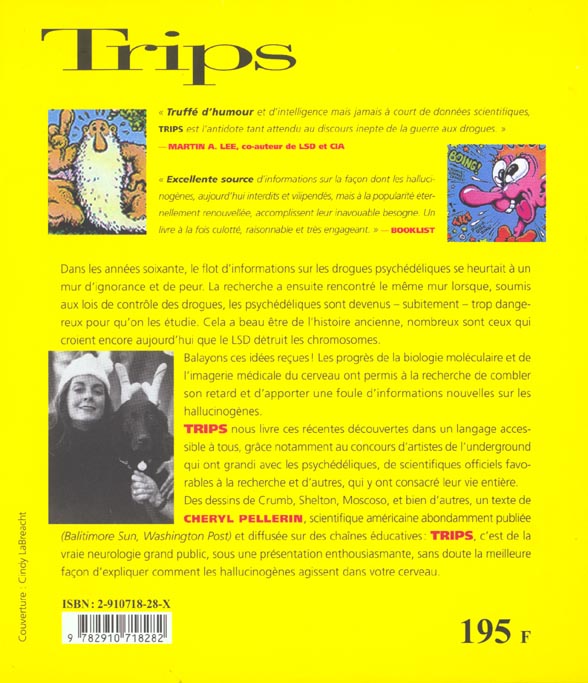 Quatrième de couverture de « TRIPS : COMMENT LES HALLUCINOGENES AGISSENT DANS VOTRE CERVEAU »