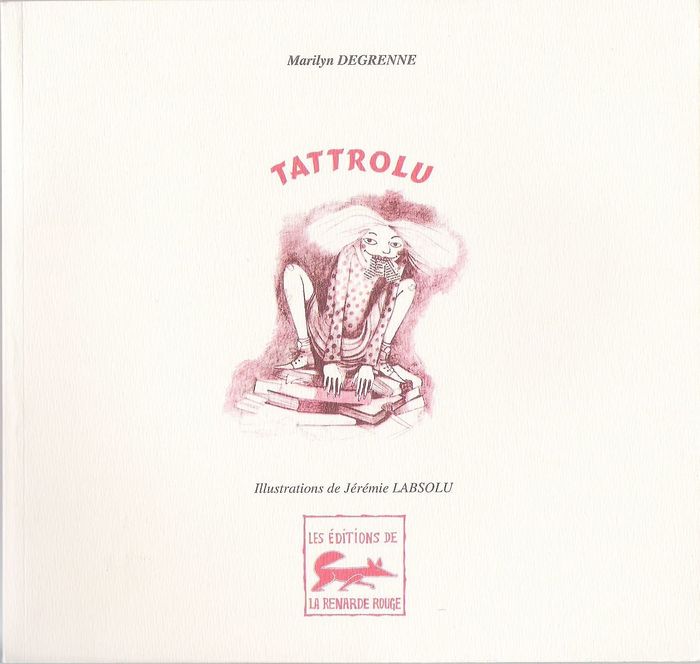 Couverture du livre « TATTROLU » de Marilyn Degrenne, librairie Les Contes Infusés à Corte