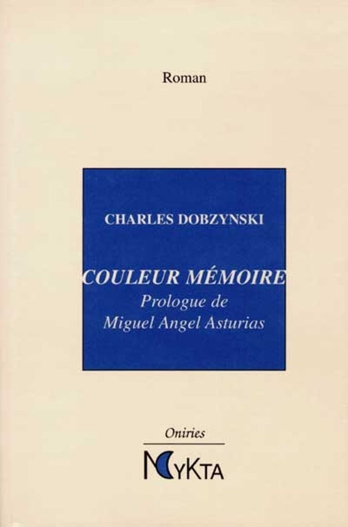 Couverture du livre « COULEUR MEMOIRE » de Dobzynski Charles, librairie Les Contes Infusés à Corte