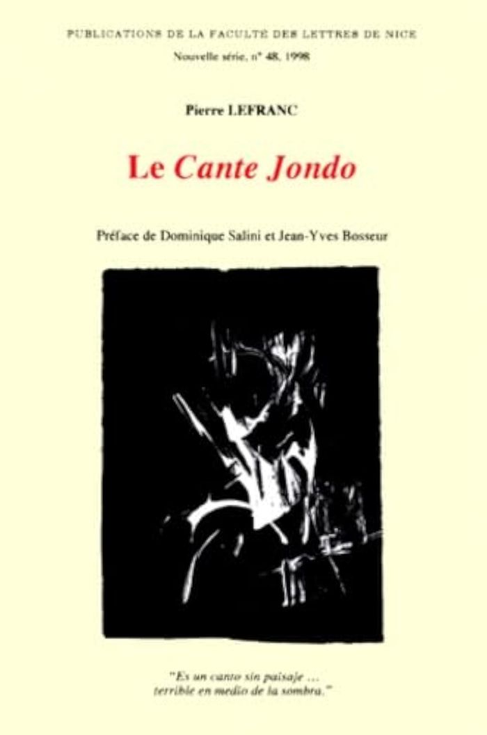 Couverture du livre « LE CANTE JONDO, LE TERRITOIRE, LE PROBLEME DES ORIGINES, LES REPERTOIRES, AVEC CD » de Pierre Lefranc, librairie Les Contes Infusés à Corte