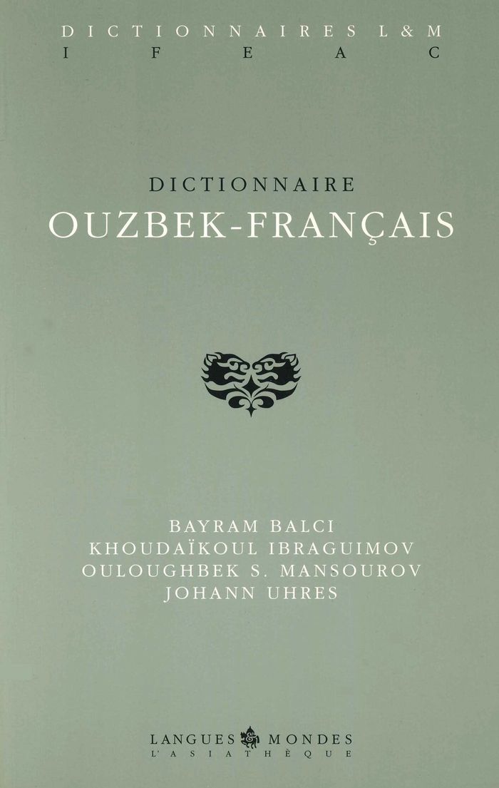 Couverture du livre « DICTIONNAIRE OUZBEK-FRANCAIS » de Balci/ibraguimov, librairie Les Contes Infusés à Corte