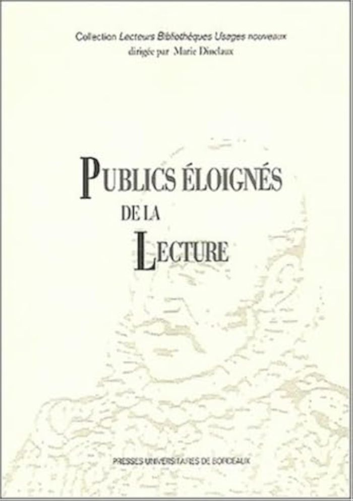 Couverture du livre « PUBLICS ELOIGNES DE LA LECTURE » de Marie Dinclaux, librairie Les Contes Infusés à Corte