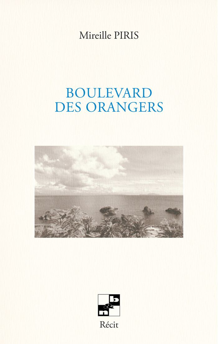 Couverture du livre « BOULEVARD DES ORANGERS » de Mireille Piris, librairie Les Contes Infusés à Corte