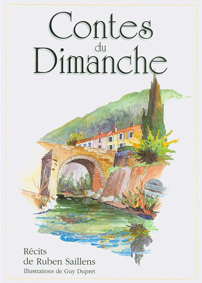 Couverture du livre « CONTES DU DIMANCHE. - RECITS DE RUBEN SAILLENS » de Ruben Saillens, librairie Les Contes Infusés à Corte