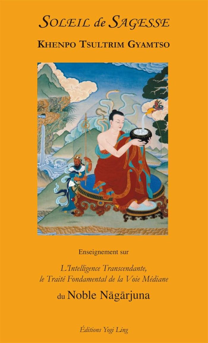 Couverture du livre « SOLEIL DE SAGESSE, LE TRAITE FONDAMENTAL DE LA VOIE MEDIANE » de Khempo Tsultrim, librairie Les Contes Infusés à Corte