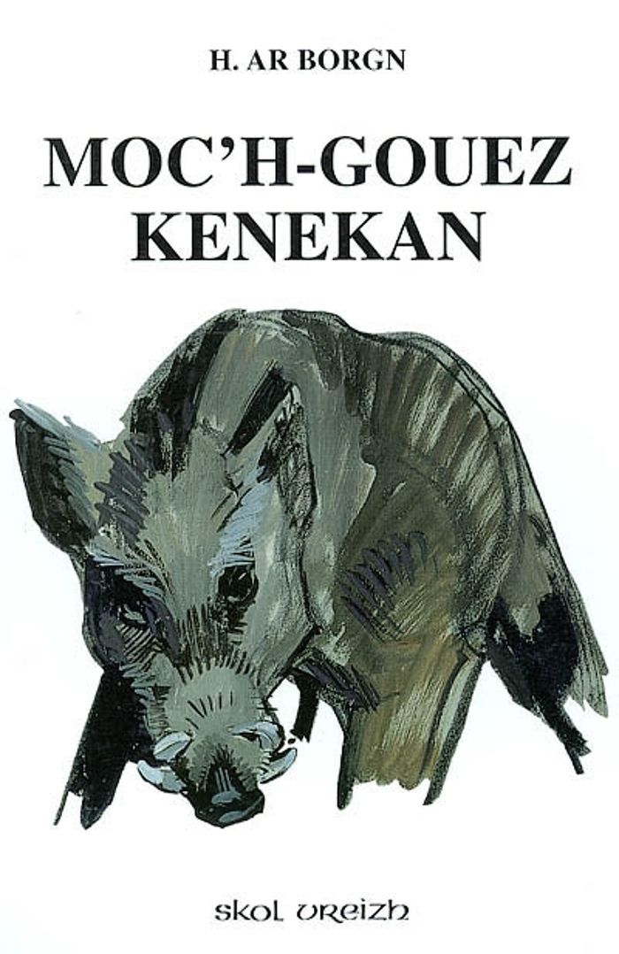 Couverture du livre « MOC'H-GOUEZ KENEKAN », librairie Les Contes Infusés à Corte
