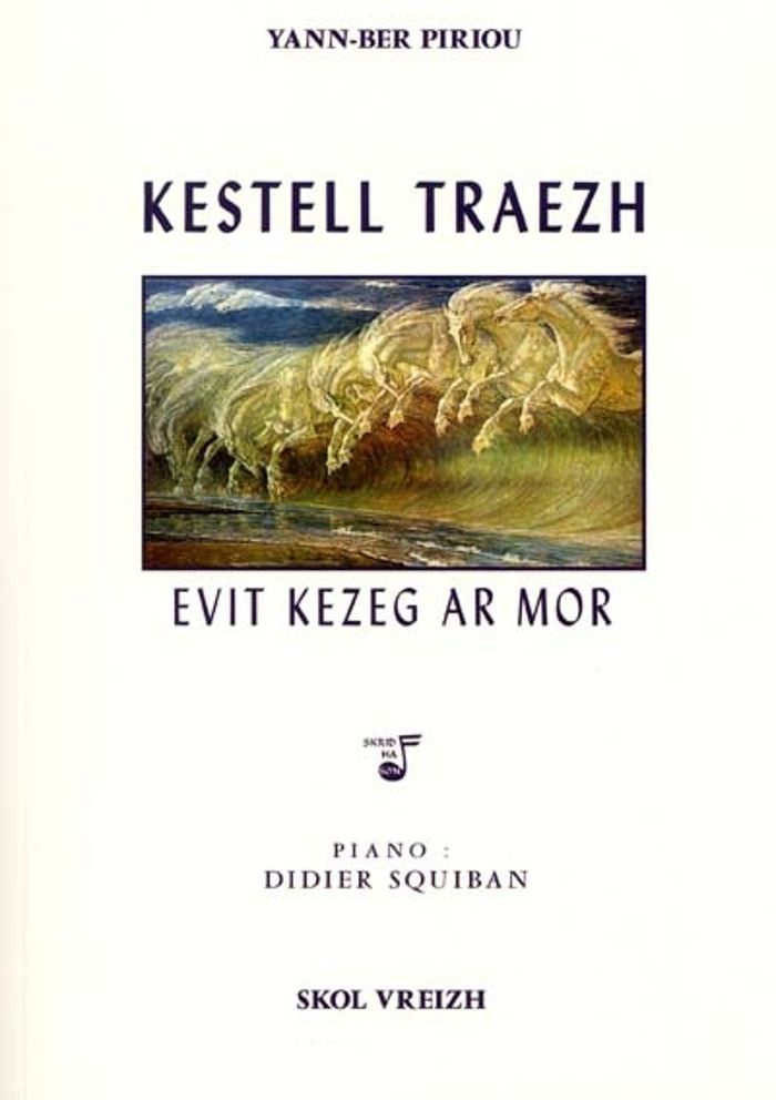 Couverture du livre « KESTELL TRAEZH EVIT KEZEG AR MOR AVEC CD » de Yann-Ber Piriou, librairie Les Contes Infusés à Corte