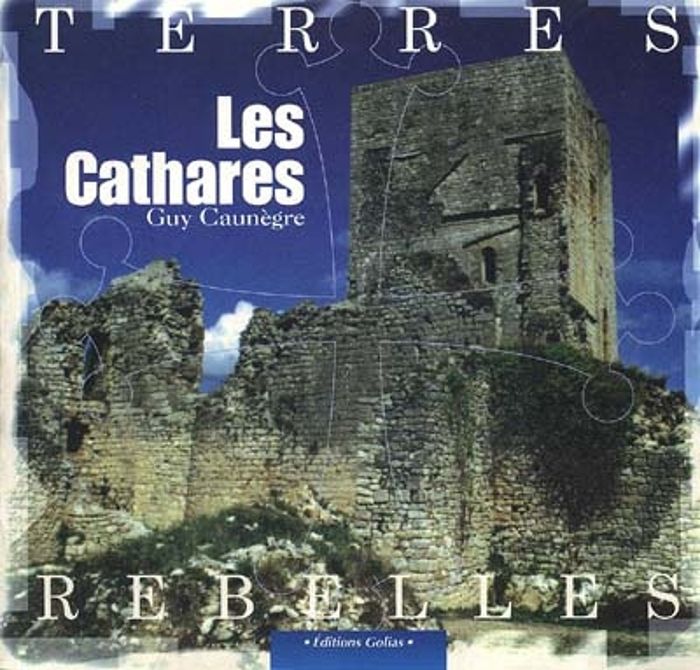 Couverture du livre « CATHARES TERRES REBELLES » de Xxx, librairie Les Contes Infusés à Corte