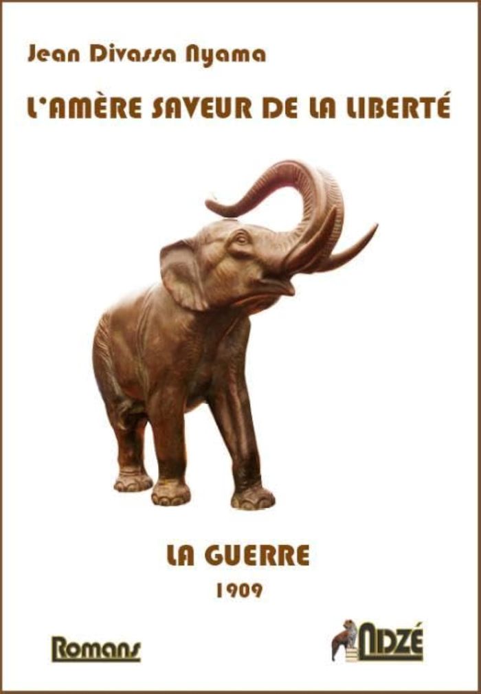 Couverture du livre « L'AMERE SAVEUR DE LA LIBERTE, LA GUERRE » de Jean Divassa Nyama, librairie Les Contes Infusés à Corte