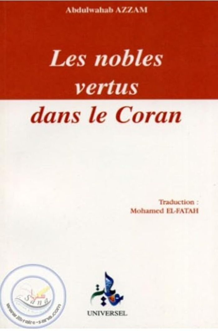 Couverture du livre « LES NOBLES VERTUS DANS LE CORAN », librairie Les Contes Infusés à Corte