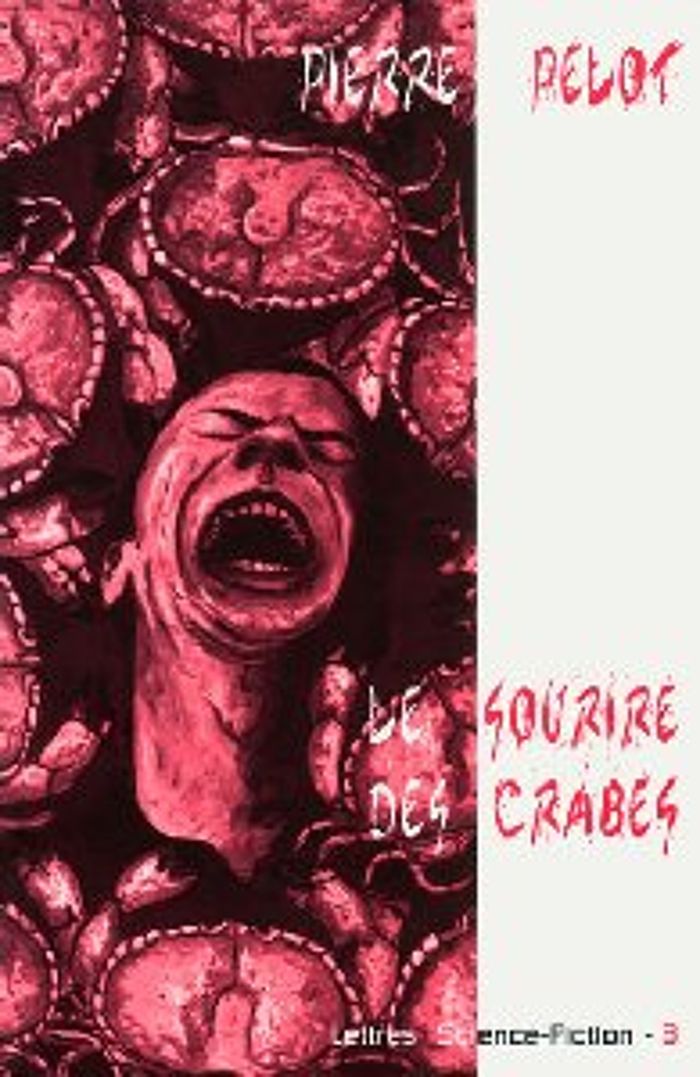 Couverture du livre « LE SOURIRE DES CRABES » de Pierre Pelot, librairie Les Contes Infusés à Corte