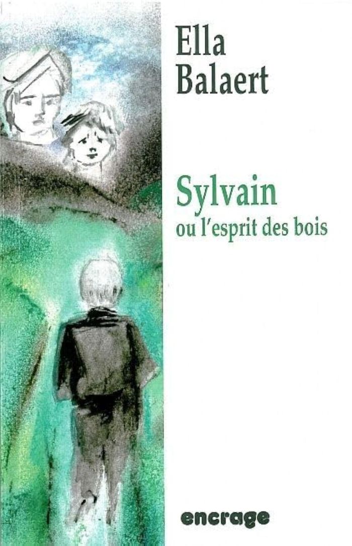 Couverture du livre « SYLVAIN OU L'ESPRIT DES BOIS » de Ella Balaert, librairie Les Contes Infusés à Corte