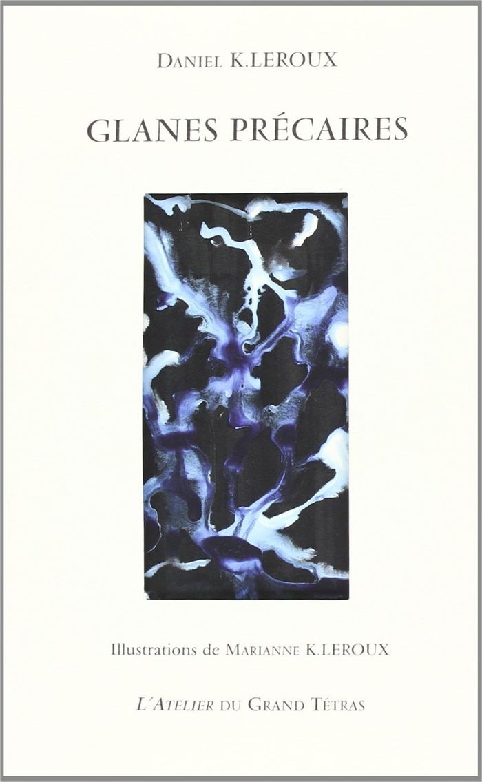 Couverture du livre « GLANES PRECAIRES - PENSEES D'UN MARCHEUR » de Leroux, librairie Les Contes Infusés à Corte