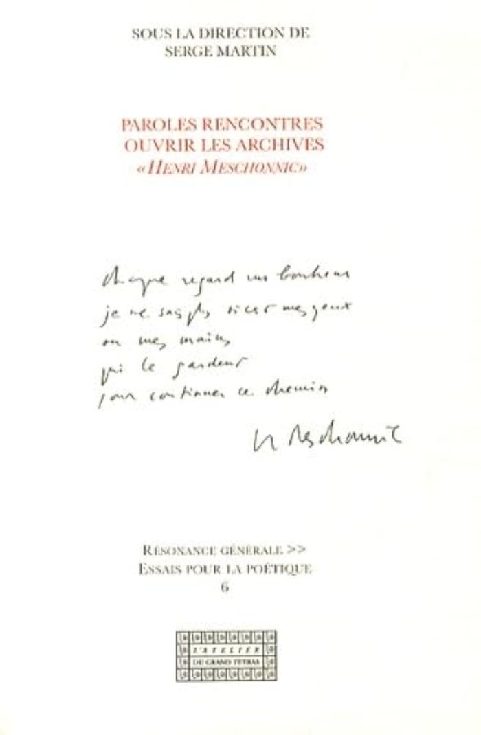 Couverture du livre « PAROLES RENCONTRES - OUVRIR LES ARCHIVES HENRI MESCHONNIC » de Serge Martin, librairie Les Contes Infusés à Corte