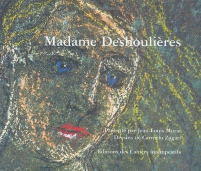 Couverture du livre « MADAME DESHOULIERES », librairie Les Contes Infusés à Corte