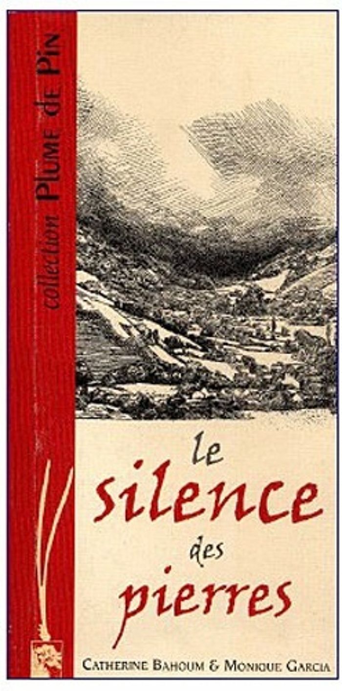 Couverture du livre « LE SILENCE DES PIERRES » de Bahoum/garcia, librairie Les Contes Infusés à Corte