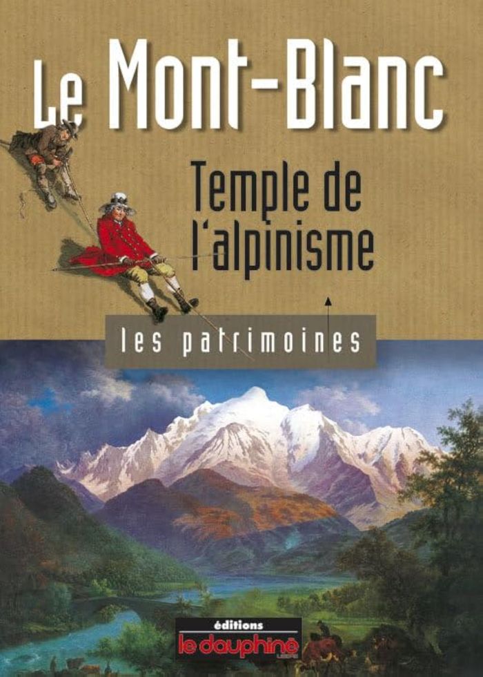 Couverture du livre « LE MONT-BLANC TEMPLE DE L'ALPINISME », librairie Les Contes Infusés à Corte