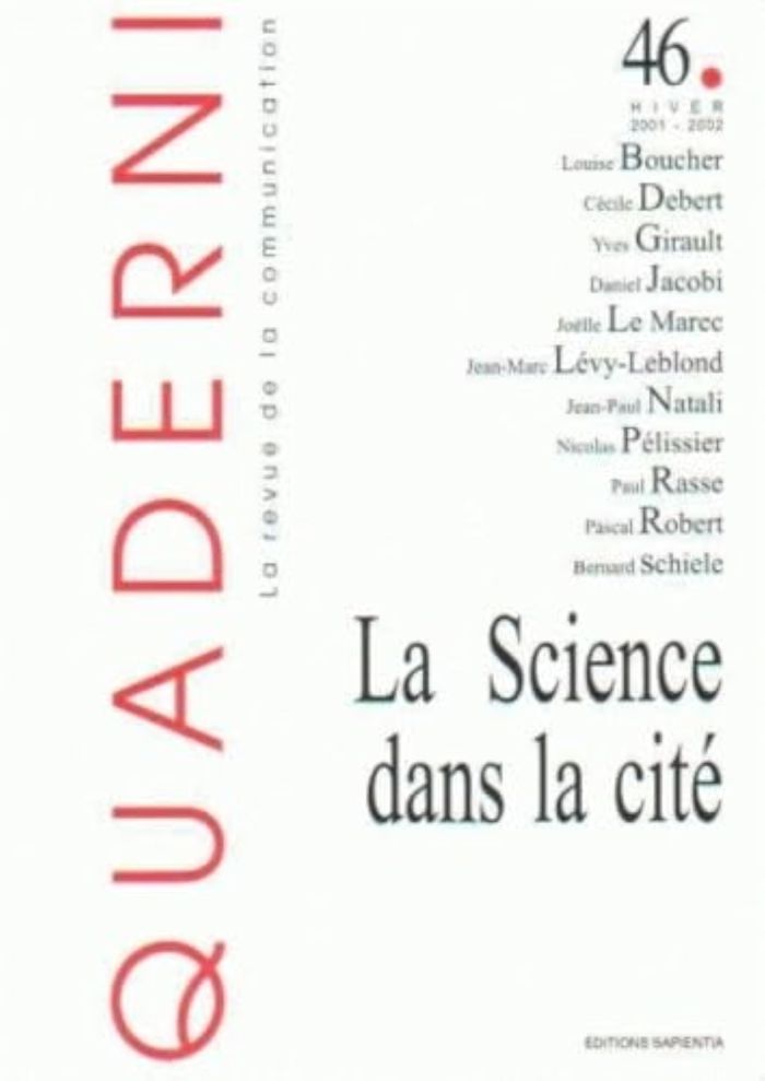 Couverture du livre « QUADERNI, N 46/HIVER 2001-2002. LA SCIENCE DANS LA CITE » de Xxx, librairie Les Contes Infusés à Corte