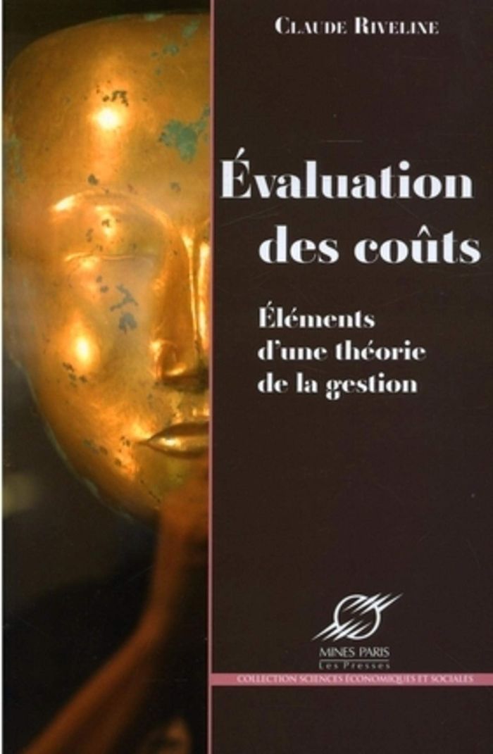 Couverture du livre « EVALUATION DES COUTS - ELEMENTS D'UNE THEORIE DE LA GESTION » de Claude Riveline, librairie Les Contes Infusés à Corte