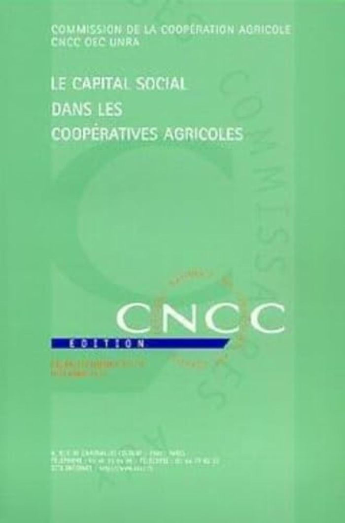 Couverture du livre « LE CAPITAL SOCIAL DANS LES COOPERATIVES AGRICOLES » de Commission De La Coo, librairie Les Contes Infusés à Corte