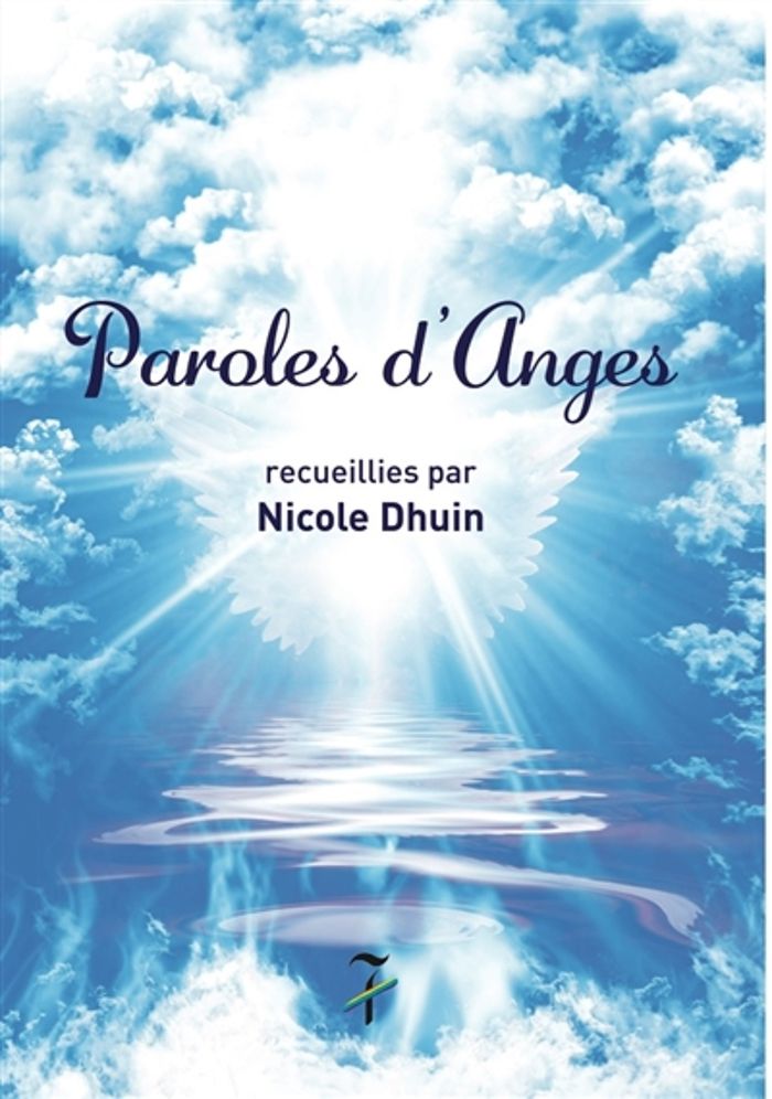 Couverture du livre « PAROLES D'ANGES » de Nicole Dhuin, librairie Les Contes Infusés à Corte