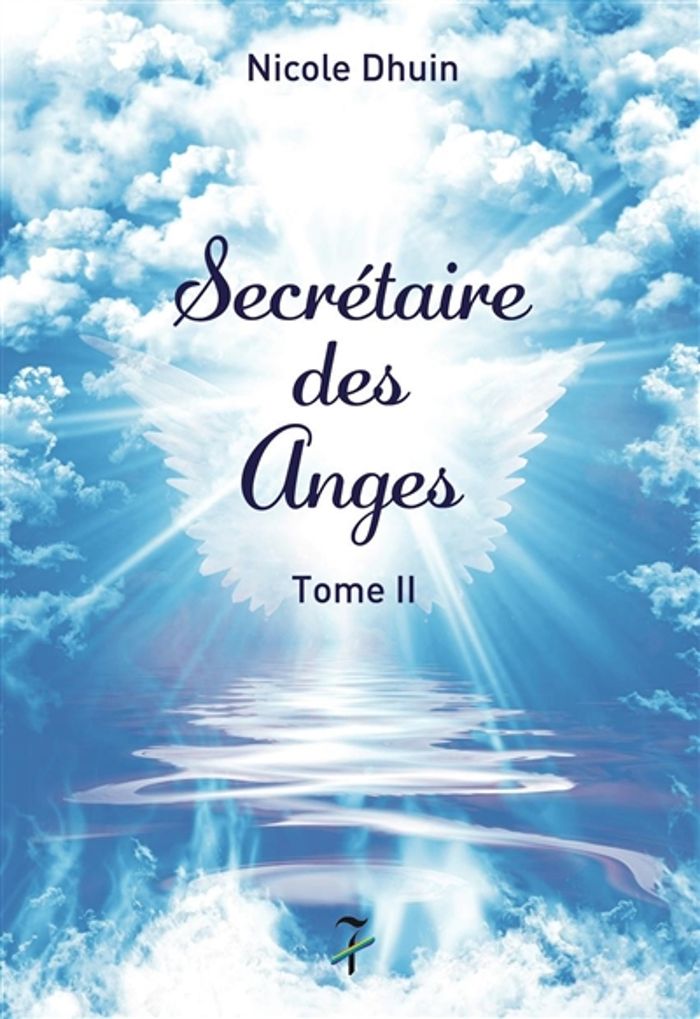 Couverture du livre « SECRETAIRE DES ANGES TOME II », librairie Les Contes Infusés à Corte