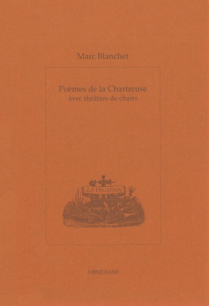 Couverture du livre « POEMES DE LA CHARTREUSE, AVEC THEATRE DE CHAIRS », librairie Les Contes Infusés à Corte