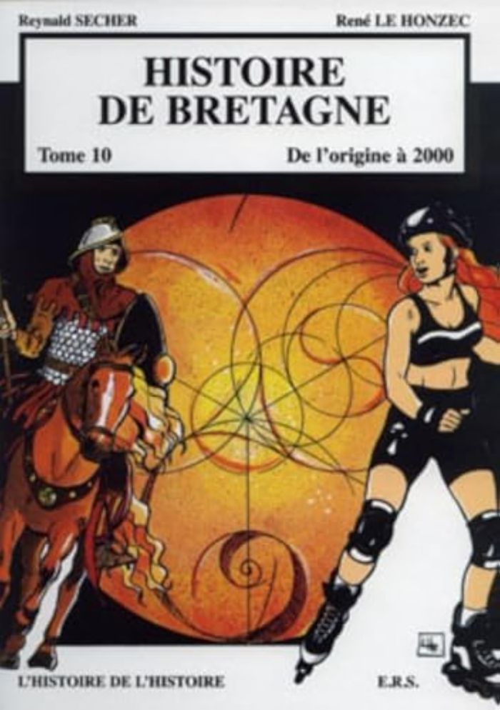 Couverture du livre « HISTOIRE DE BRETAGNE T10 - DE L'ORIGINE A 2000, L'HISTOIRE DE L'HISTOIRE » de Xxx, librairie Les Contes Infusés à Corte