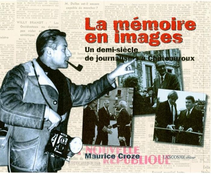 Couverture du livre « LA MEMOIRE EN IMAGES - UN DEMI-SIECLE DE JOURNALISME A CHATEAUROUX » de Maurice Croze, librairie Les Contes Infusés à Corte