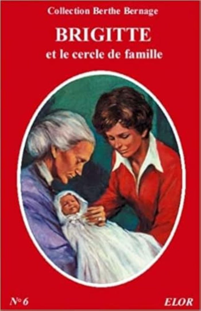 Couverture du livre « BRIGITTE ET LE CERCLE DE FAMILLE » de Bernage (berthe), librairie Les Contes Infusés à Corte
