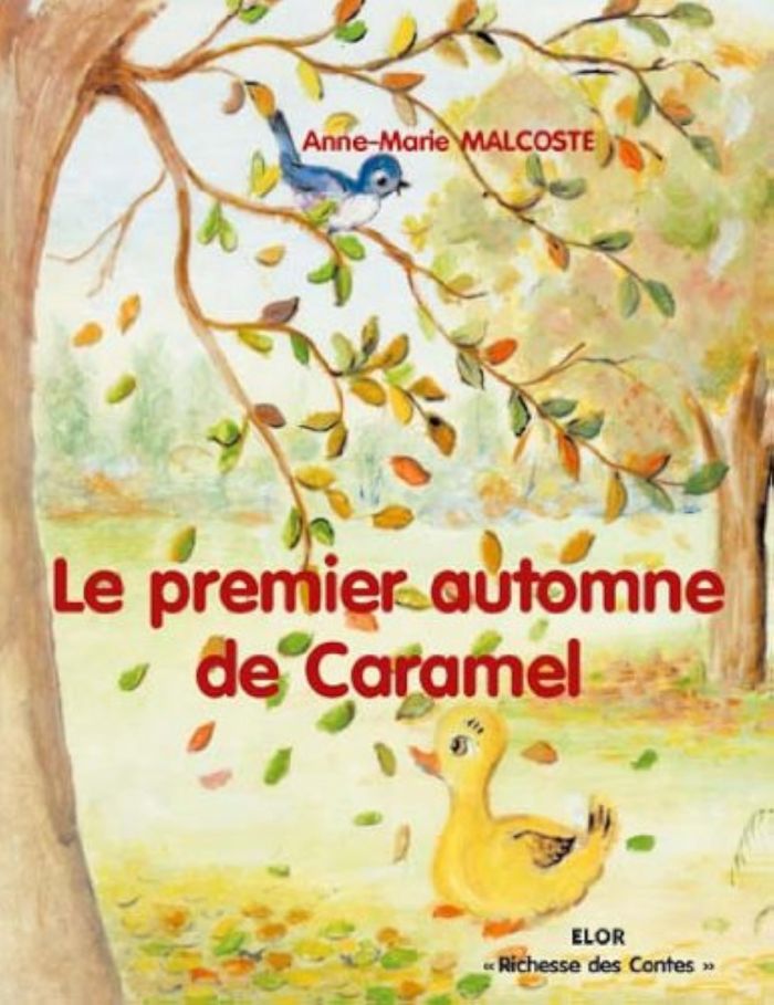 Couverture du livre « LE PREMIER AUTOMNE DE CARAMEL » de Malcoste (anne-Marie, librairie Les Contes Infusés à Corte