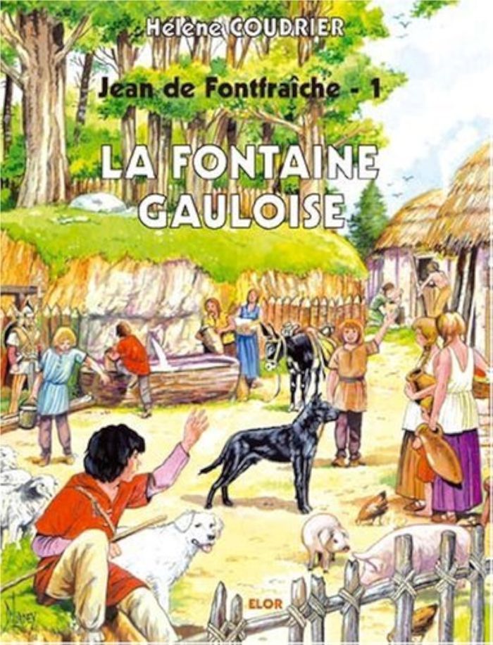 Couverture du livre « JEAN DE FONTFRAICHE 1 - LA FONTAINE GAULOISE » de Coudrier (helene), librairie Les Contes Infusés à Corte