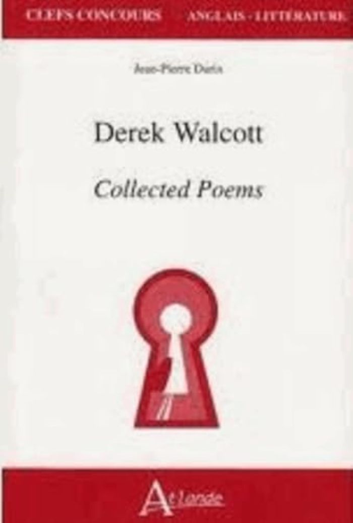 Couverture du livre « DEREK WALCOTT - COLLECTED POEMS » de Jean-Pierre Durix, librairie Les Contes Infusés à Corte