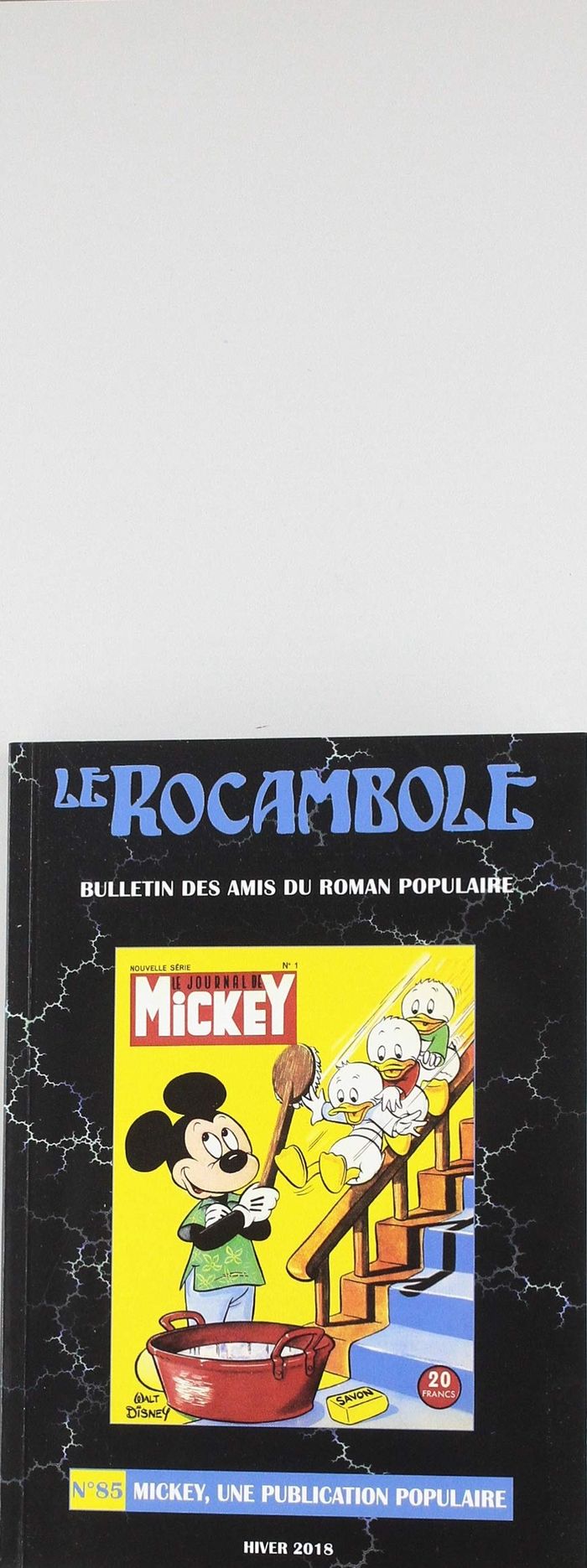 Couverture du livre « LE ROCAMBOLE N 85 - MICKEY, UNE PUBLICATION POPULAIRE » de Association Des Amis, librairie Les Contes Infusés à Corte