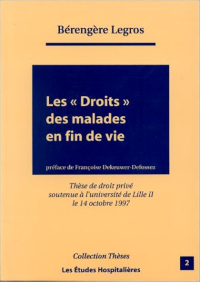 Couverture du livre « "LES ""DROITS"" DES MALADES EN FIN DE VIE" » de Legros Berengere, librairie Les Contes Infusés à Corte