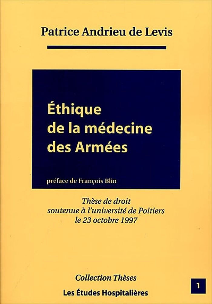 Couverture du livre « ETHIQUE DE LA MEDECINE DES ARMEES », librairie Les Contes Infusés à Corte