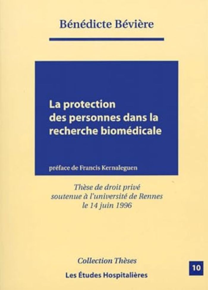 Couverture du livre « LA PROTECTION DES PERSONNES DANS LA RECHERCHE BIOMEDICALE », librairie Les Contes Infusés à Corte