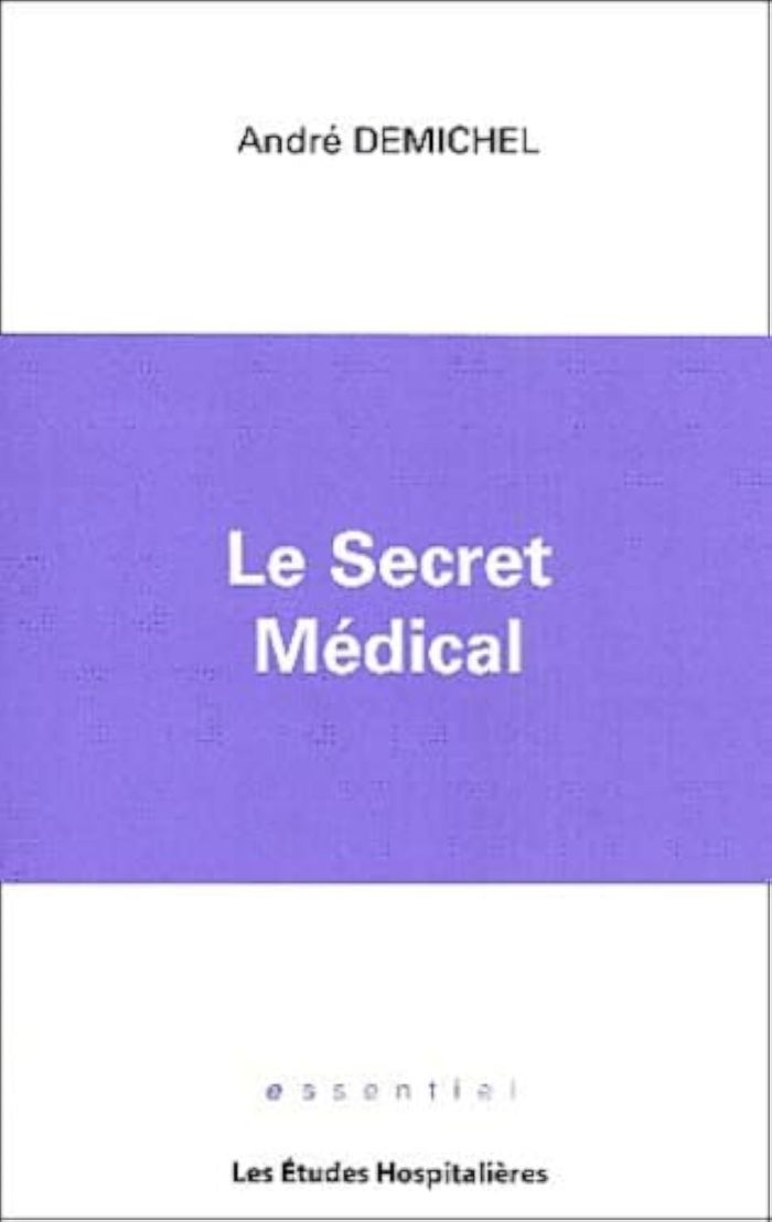 Couverture du livre « LE SECRET MEDICAL » de Demichel Andre, librairie Les Contes Infusés à Corte