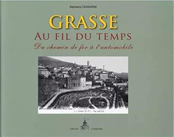 Couverture du livre « GRASSE AU FIL DU TEMPS », librairie Les Contes Infusés à Corte
