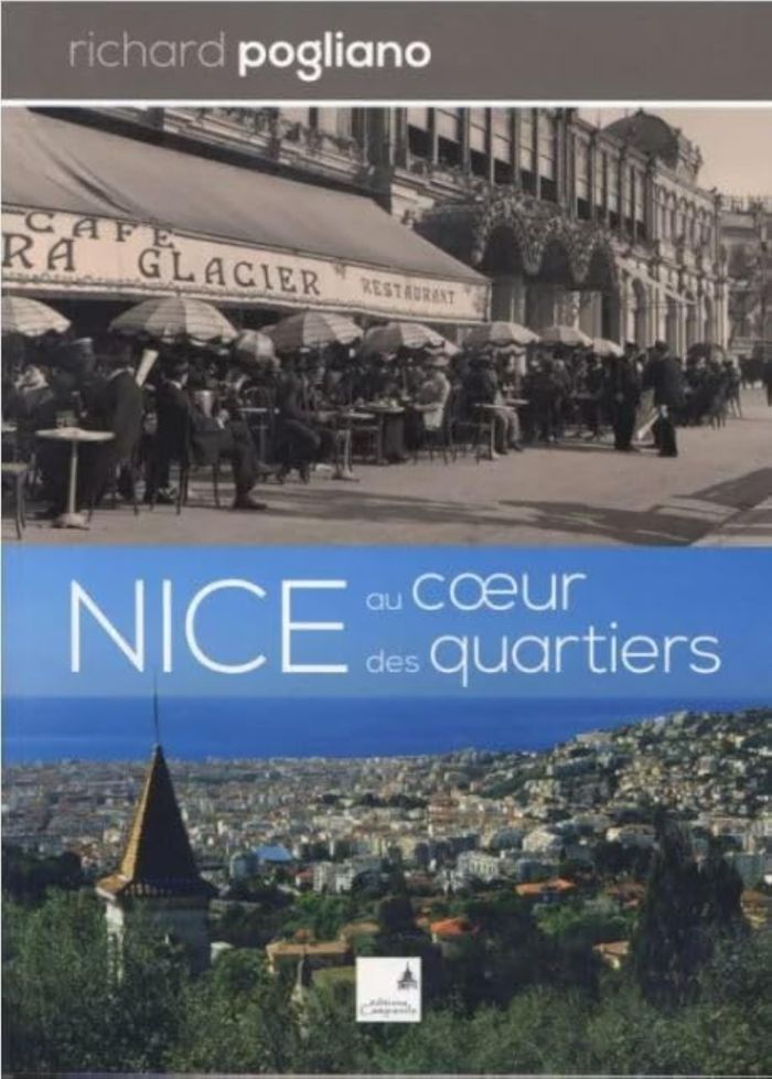 Couverture du livre « NICE AU COEUR DES QUARTIERS » de Richard Pogliano, librairie Les Contes Infusés à Corte