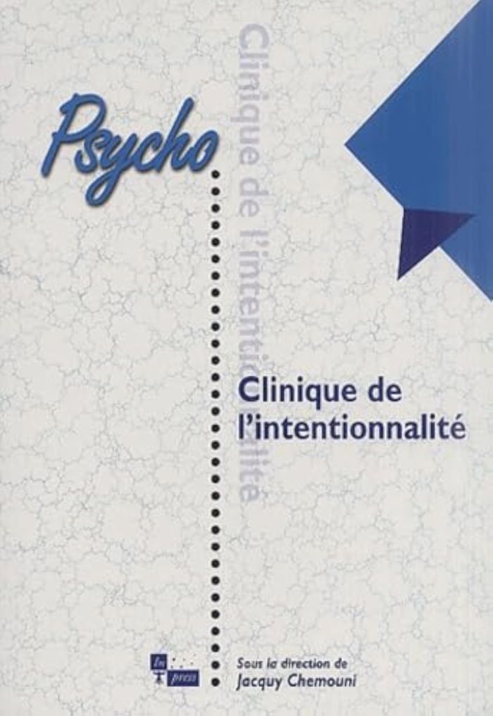 Couverture du livre « CLINIQUE DE L'INTENTIONNALITE », librairie Les Contes Infusés à Corte