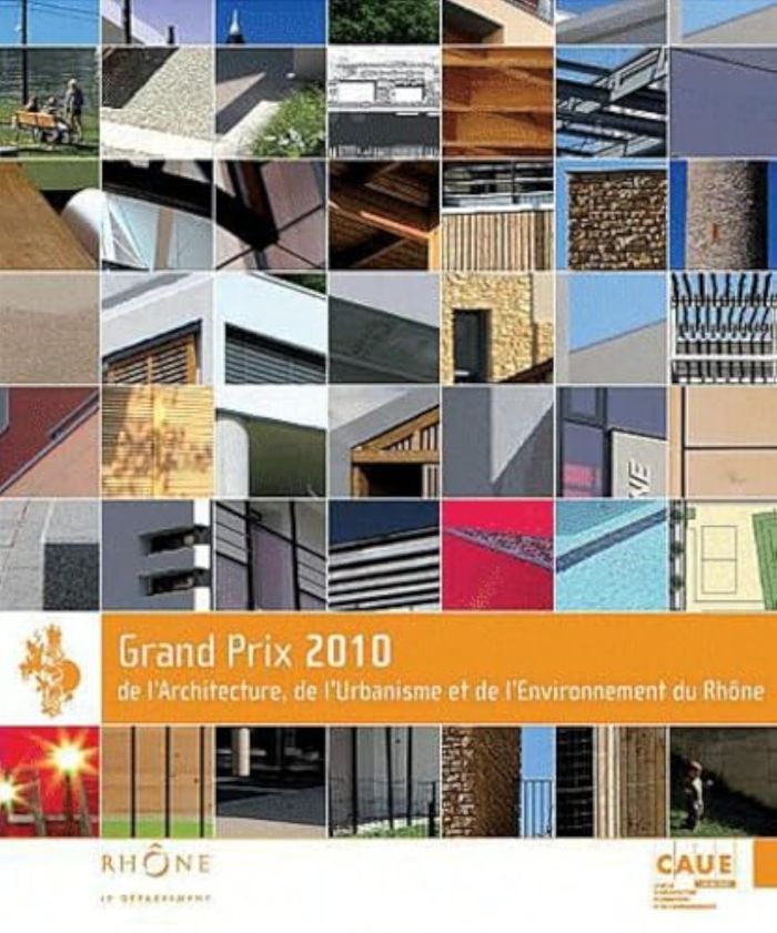 Couverture du livre « GRAND PRIX 2010 DE L'ARCHITECTURE, DE L'URBANISME ET DE L'ENVIRONNEMENT DU RHONE » de Du Rhone Caue, librairie Les Contes Infusés à Corte