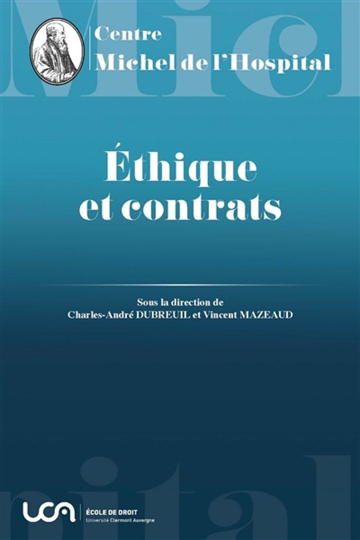 Couverture du livre « ETHIQUE ET CONTRATS - TOME 17 » de Dubreuil/mazeaud, librairie Les Contes Infusés à Corte