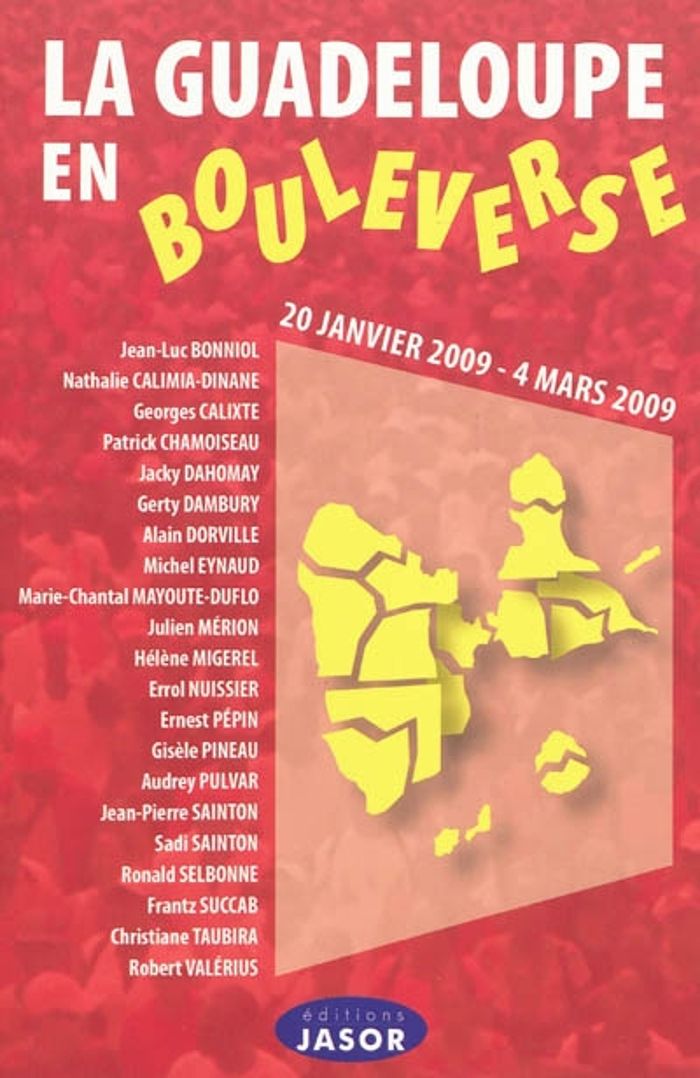 Couverture du livre « LA GUADELOUPE EN BOULEVERSE - 20 JANVIER 2009 - 4 MARS 2009 » de Ouvrage Collectif, librairie Les Contes Infusés à Corte