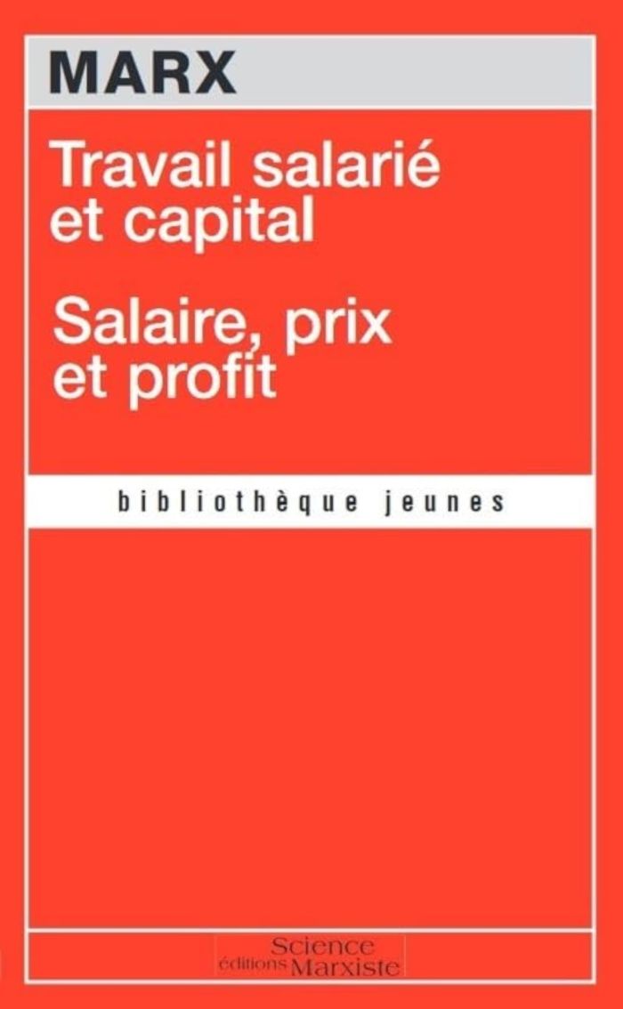 Couverture du livre « TRAVAIL SALARIE ET CAPITAL - SALAIRE, PRIX ET PROFIT » de Karl Marx, librairie Les Contes Infusés à Corte