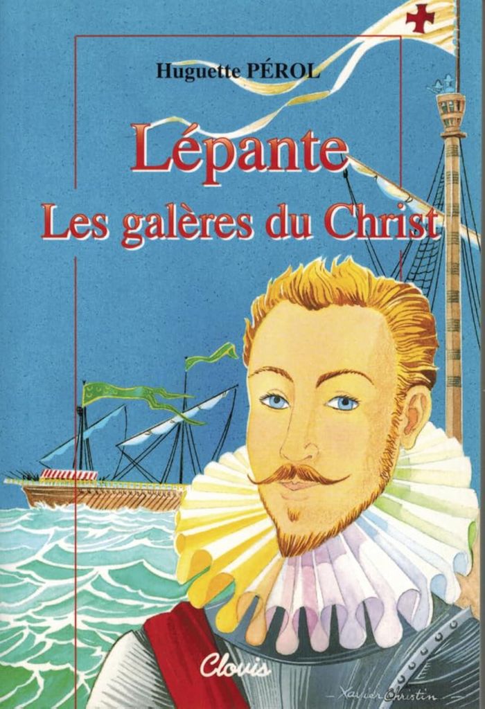 Couverture du livre « LEPANTE - LES GALERES DU CHRIST » de Huguette Perol, librairie Les Contes Infusés à Corte