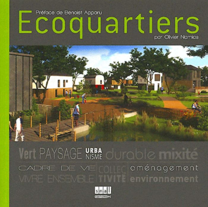 Couverture du livre « ECOQUARTIERS VERT, PAYSAGE, URBANISME... » de Olivier Namias, librairie Les Contes Infusés à Corte