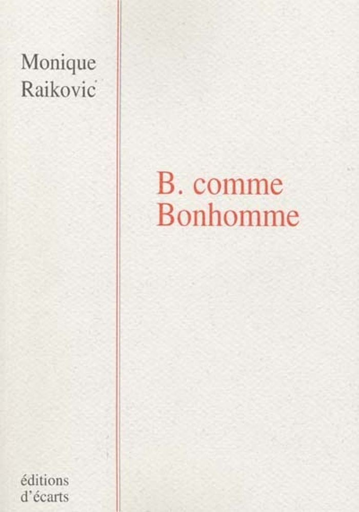 Couverture du livre « B. COMME BONHOMME » de Monique Raikovic, librairie Les Contes Infusés à Corte